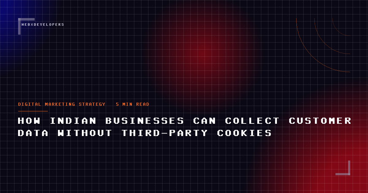 How Indian businesses can collect customer data without third-party cookies