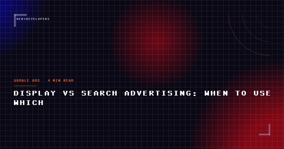 Display vs search advertising: when to use which