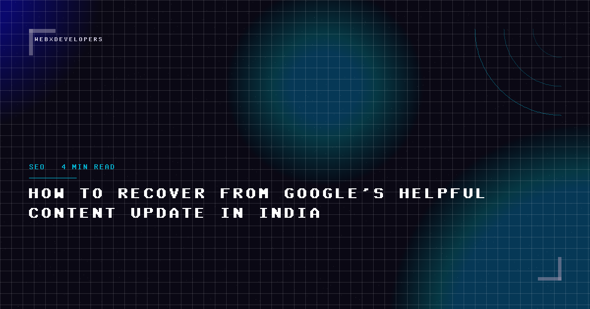 How to recover from Google's helpful content update in India