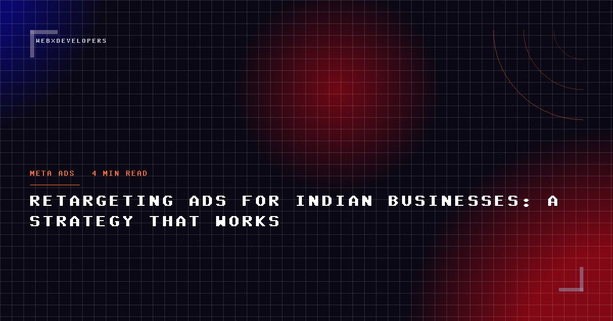 Retargeting ads for Indian businesses: a strategy that works