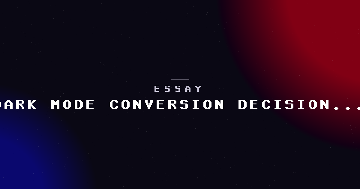 Dark mode is not just an aesthetic choice — it's a conversion decision