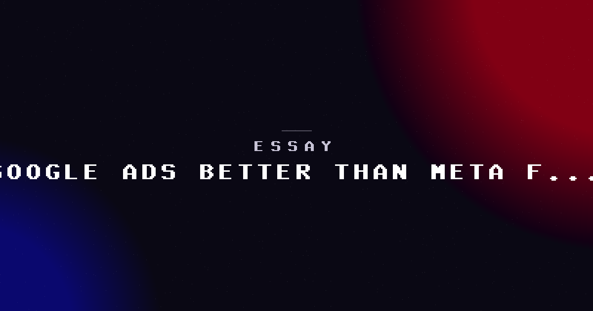 Why Google Ads works better than Meta for most of our B2B clients
