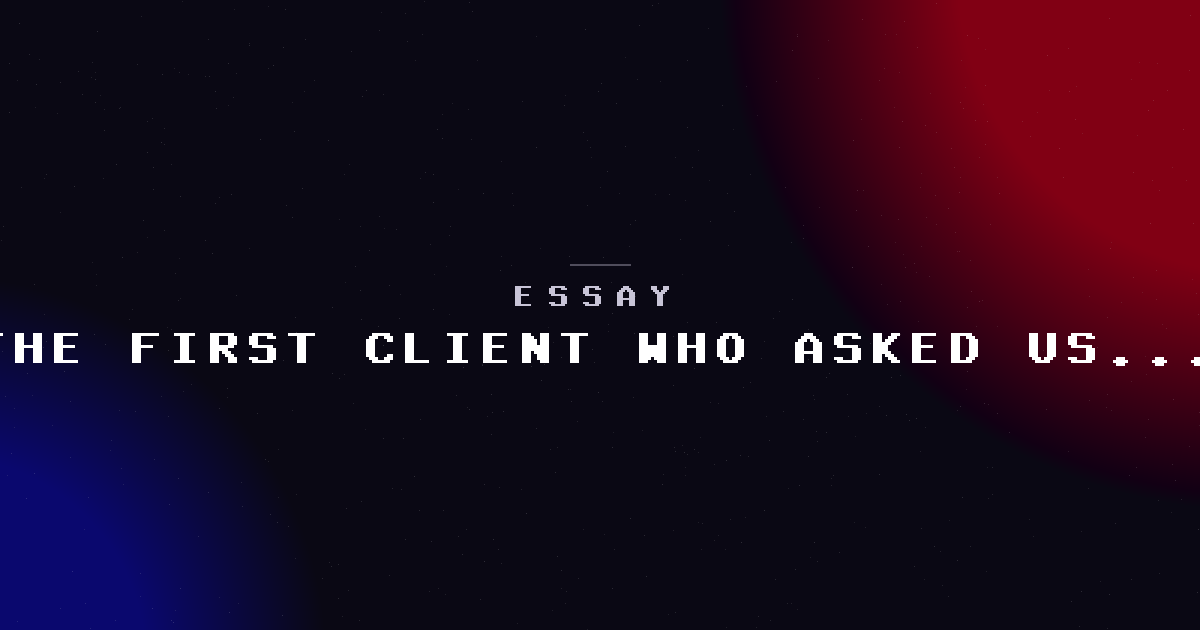 The first client who asked us what our conversion rate was